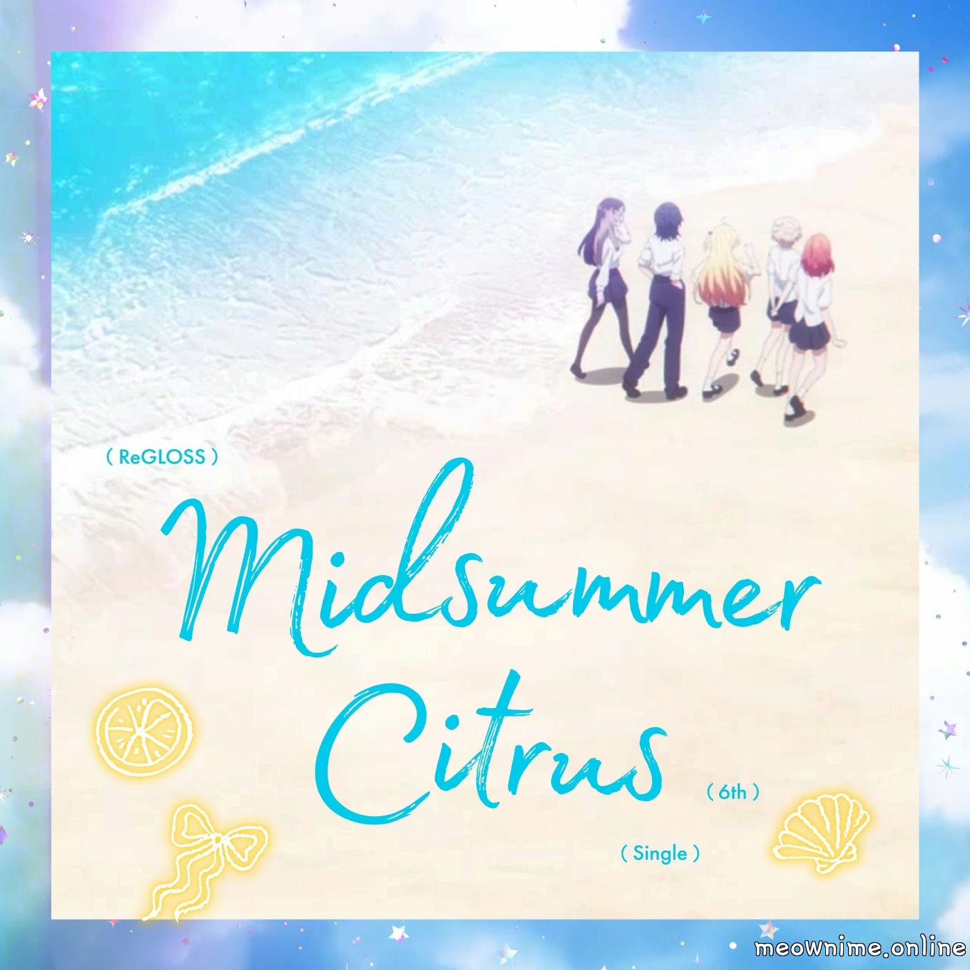 ReGLOSS - Midsummer Citrus [Theme Song hololive IDOL PROJECT] cover art on Wallkpop