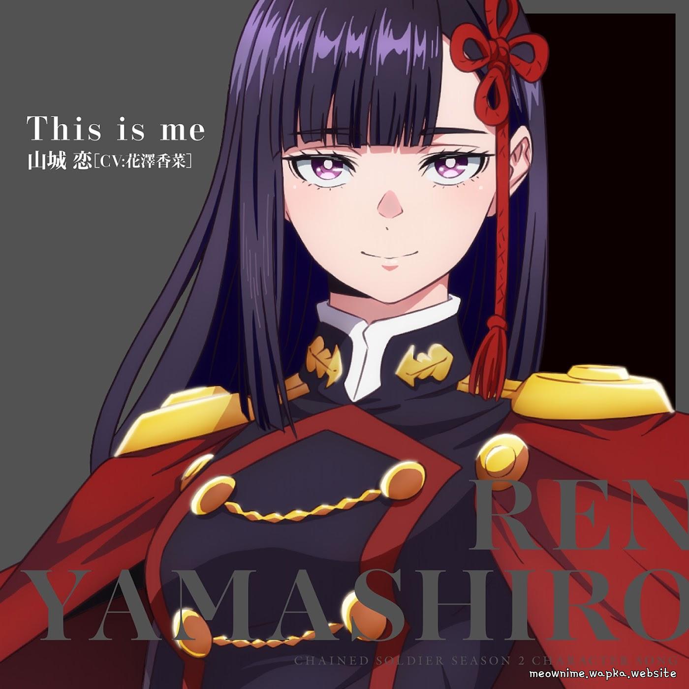 Ren Yamashiro (CV: Kana Hanazawa) - This is me [Character Song Mato Seihei no Slave] cover art on Wallkpop