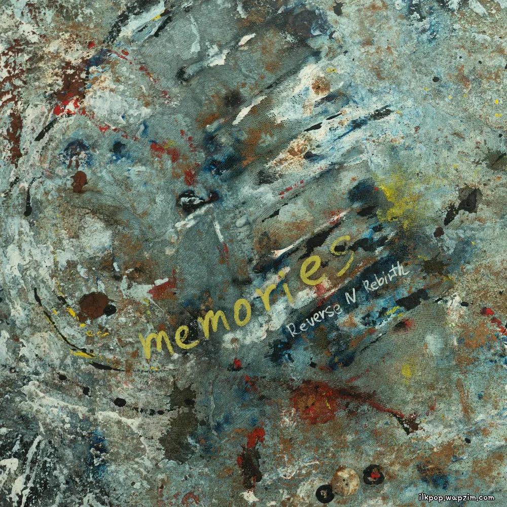 Reverse N Rebirth - Memories cover art on Wallkpop