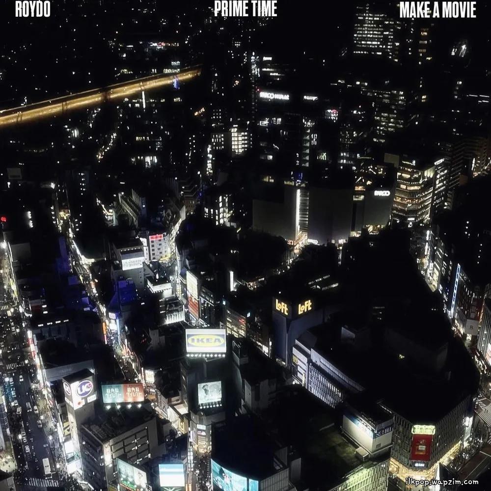 ROYDO - PRIME TIME (Feat. Make a Movie) cover art on Wallkpop