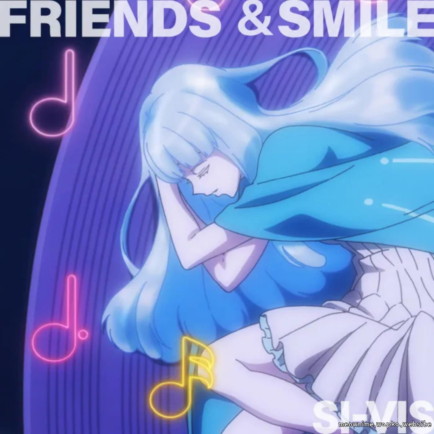 SI-VIS - FRIENDS & SMILE [Ending SI-VIS: The Sound of Heroes] cover art on Wallkpop