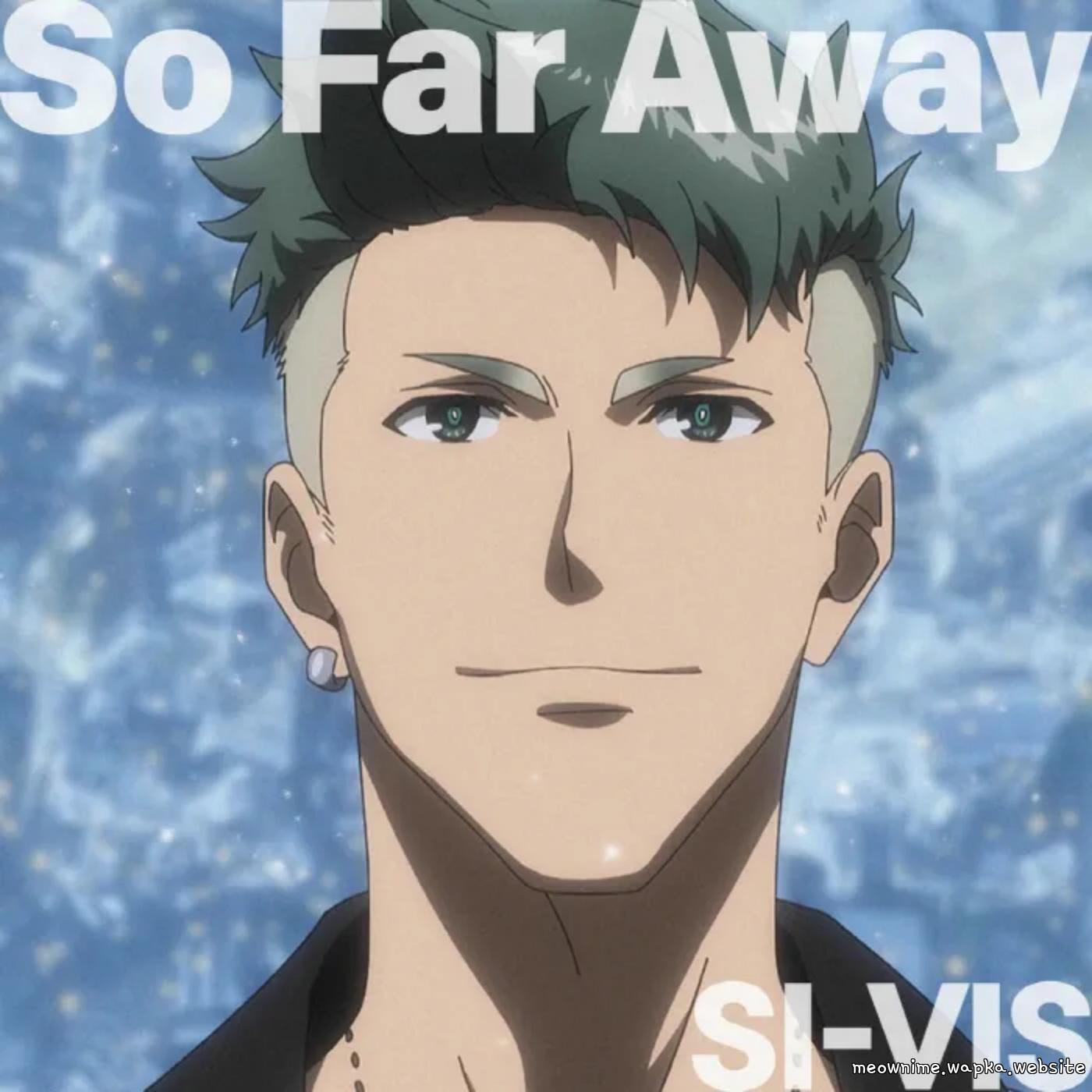 SI-VIS - So Far Away [Opening SI-VIS: The Sound of Heroes] cover art on Wallkpop