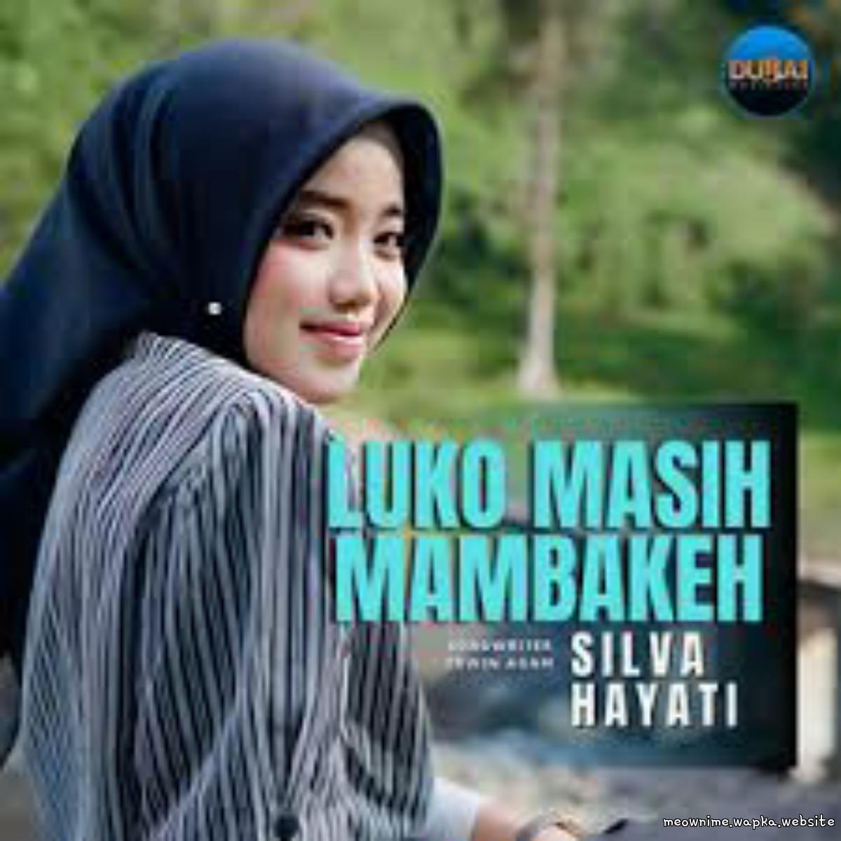 Silva Hayati - Luko Masih Mambakeh cover art on Wallkpop