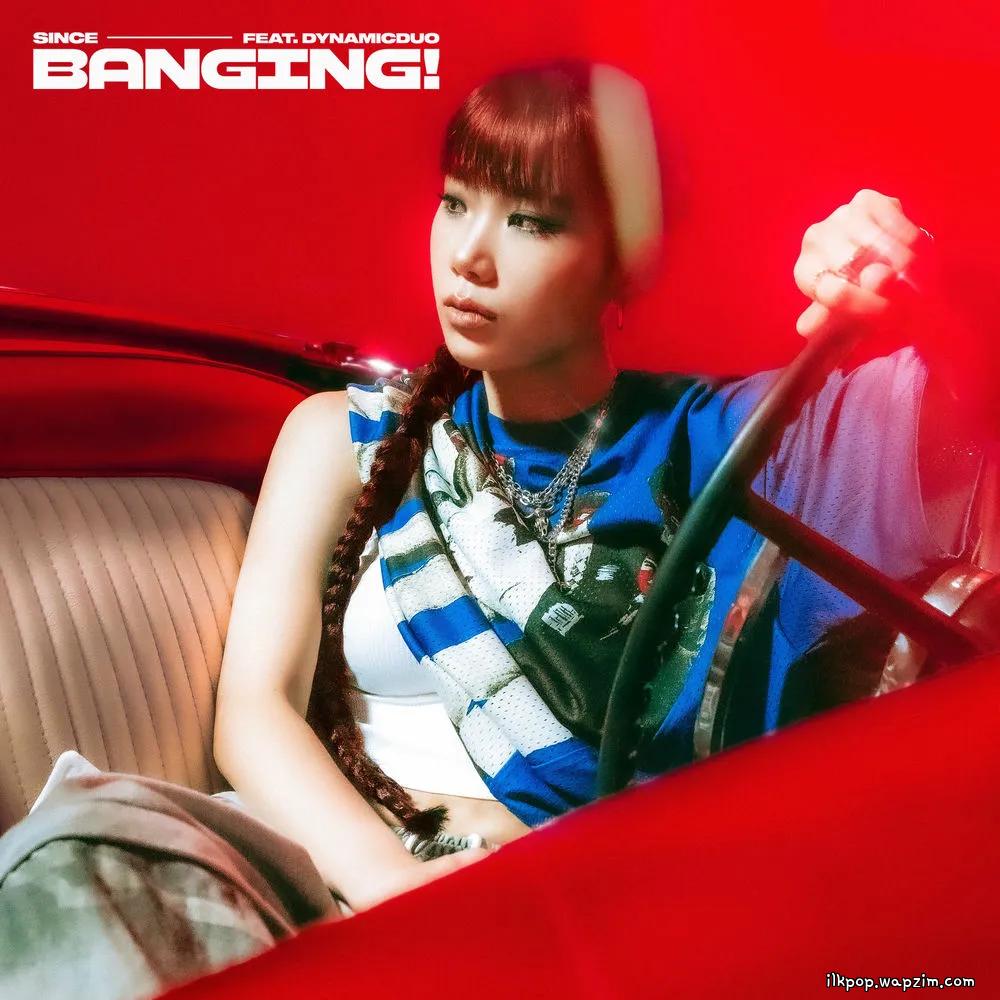 SINCE - BANGING! (Feat. Dynamicduo) cover art on Wallkpop