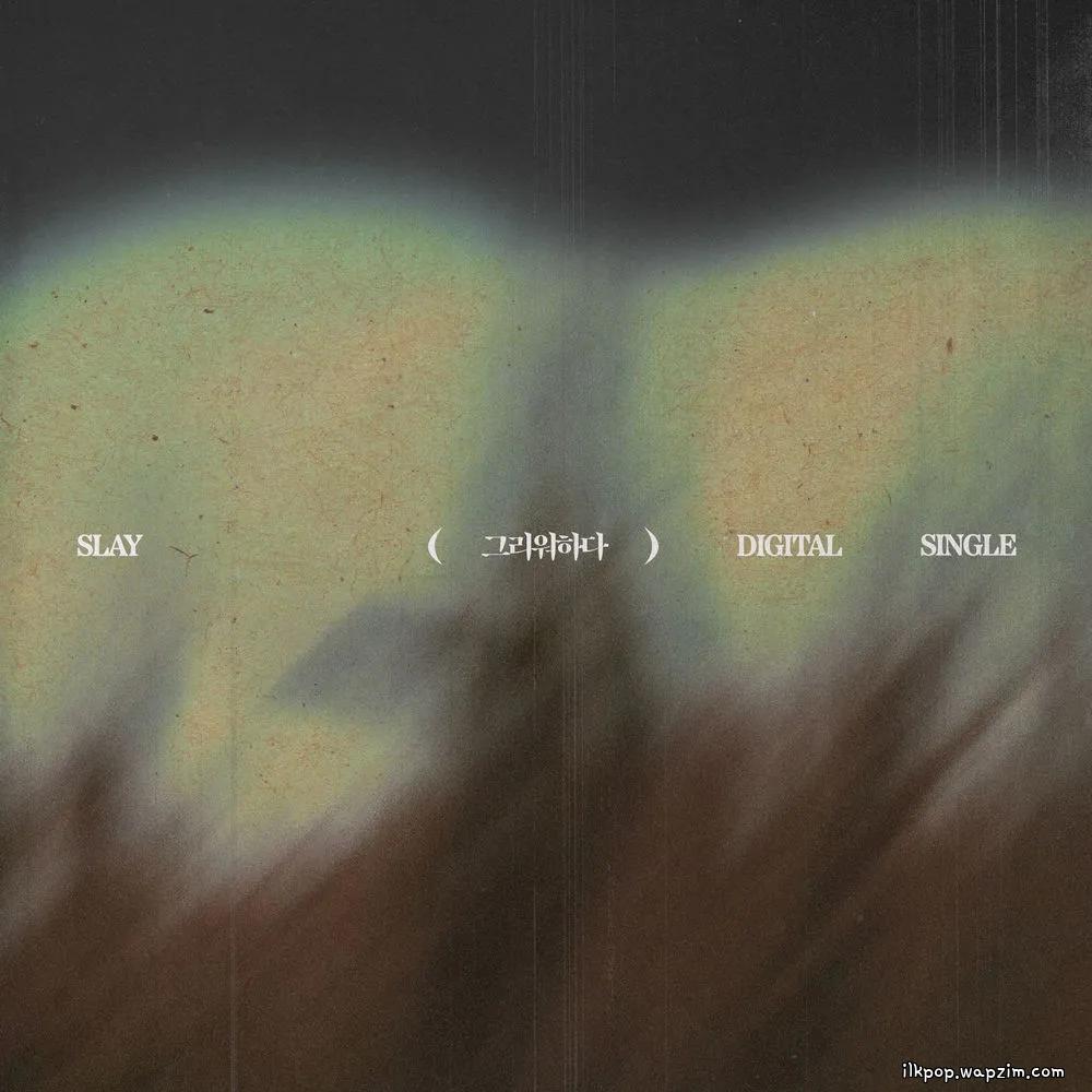 SLAY - 그리워하다 (Missing You) cover art on Wallkpop