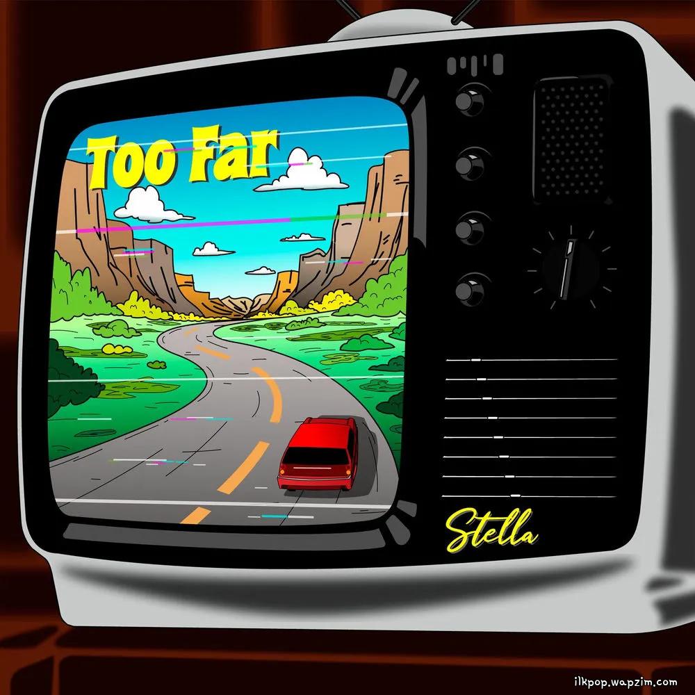 Stella - Too Far cover art on Wallkpop