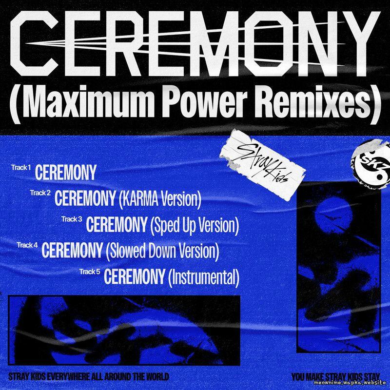 Stray Kids - CEREMONY (Sped Up Version) cover art on Wallkpop