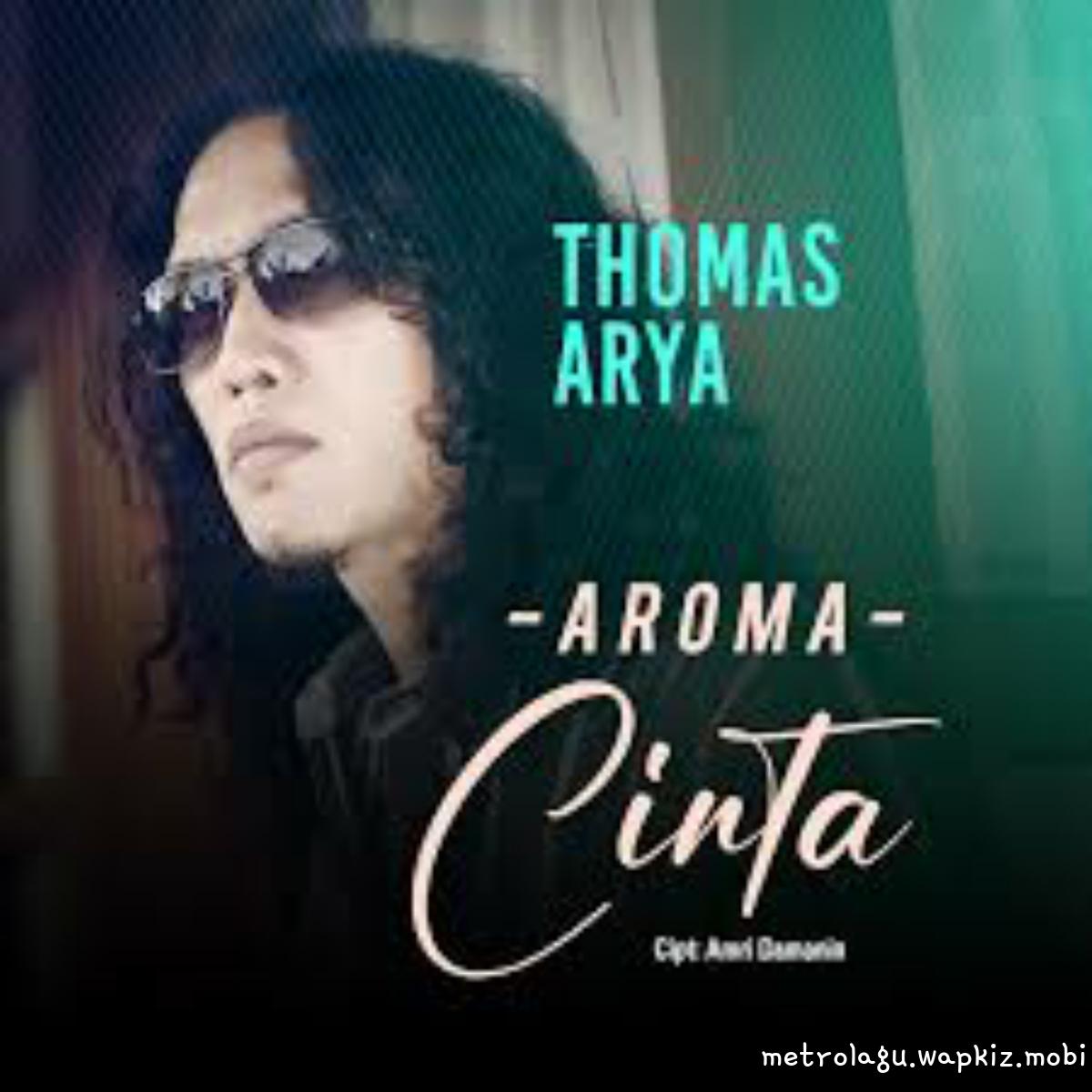 Thomas Arya - Aroma Cinta cover art on Wallkpop
