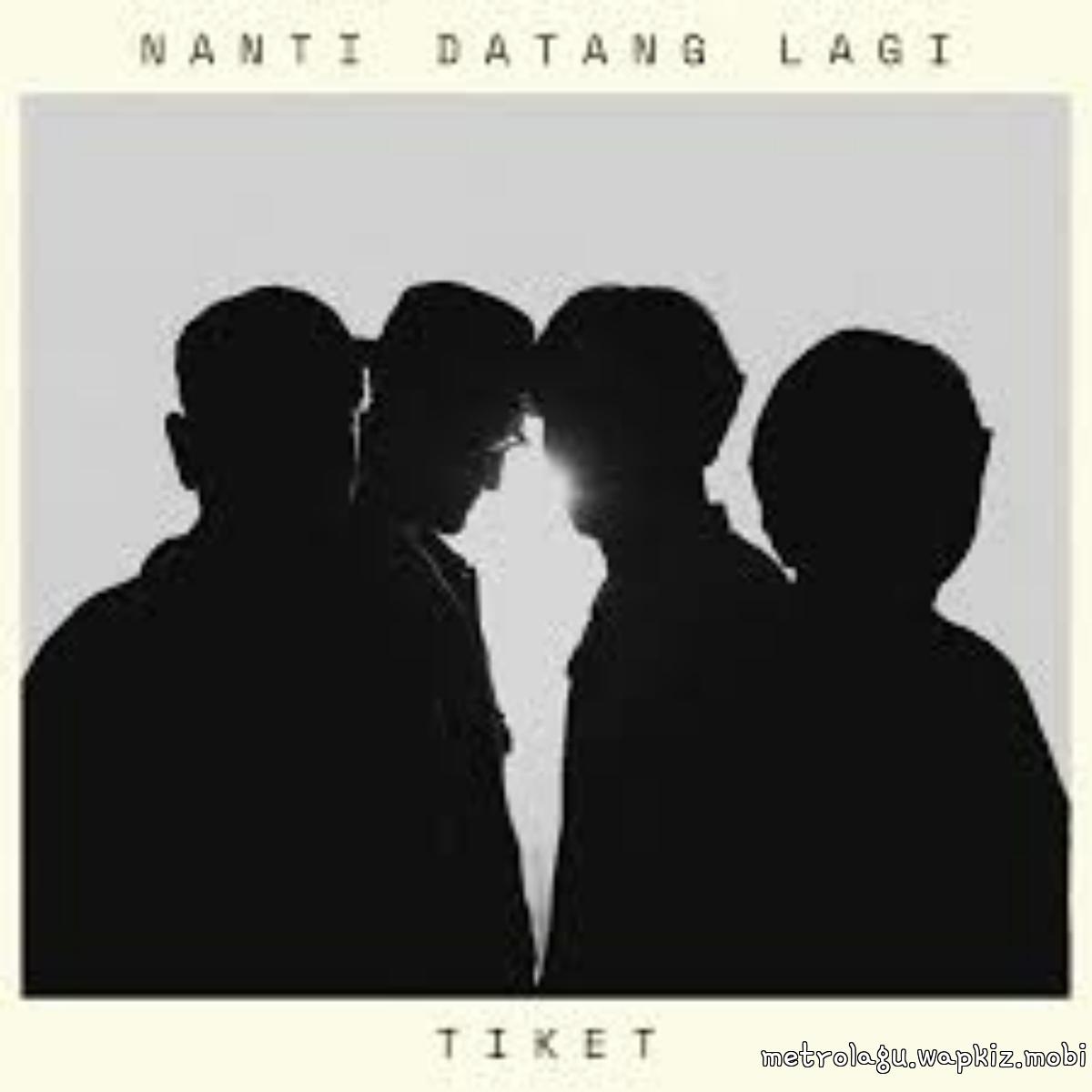 Tiket Band - Nanti Datang Lagi cover art on Wallkpop