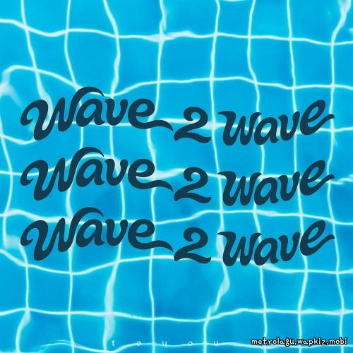 toyou. - Wave 2 Wave cover art on Wallkpop