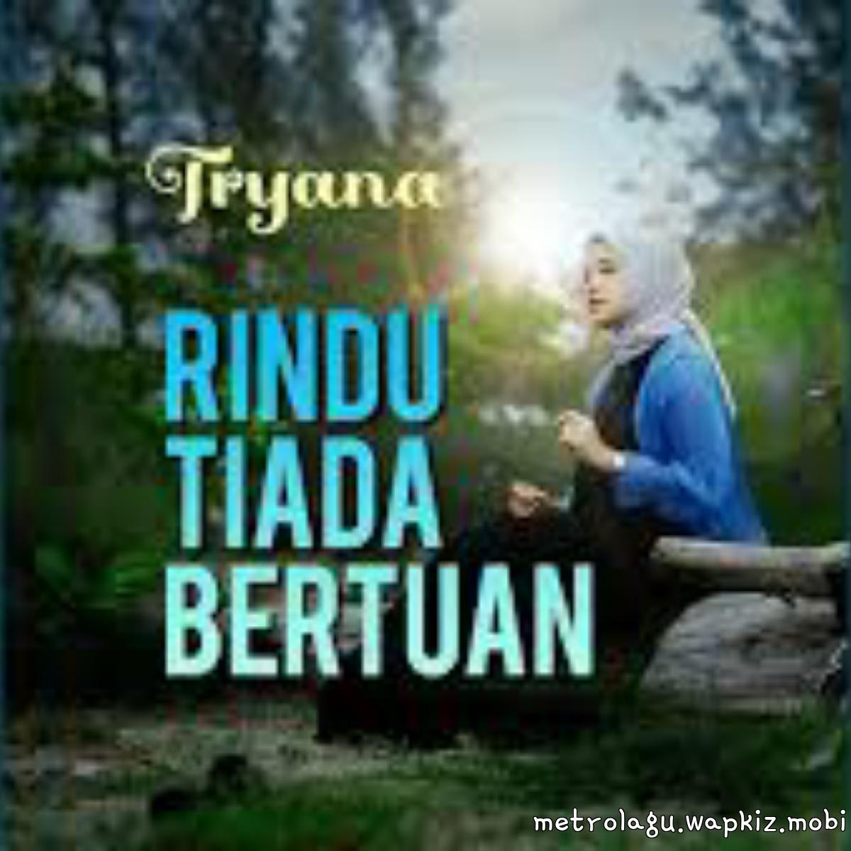 Tryana - Rindu Tiada Bertuan cover art on Wallkpop