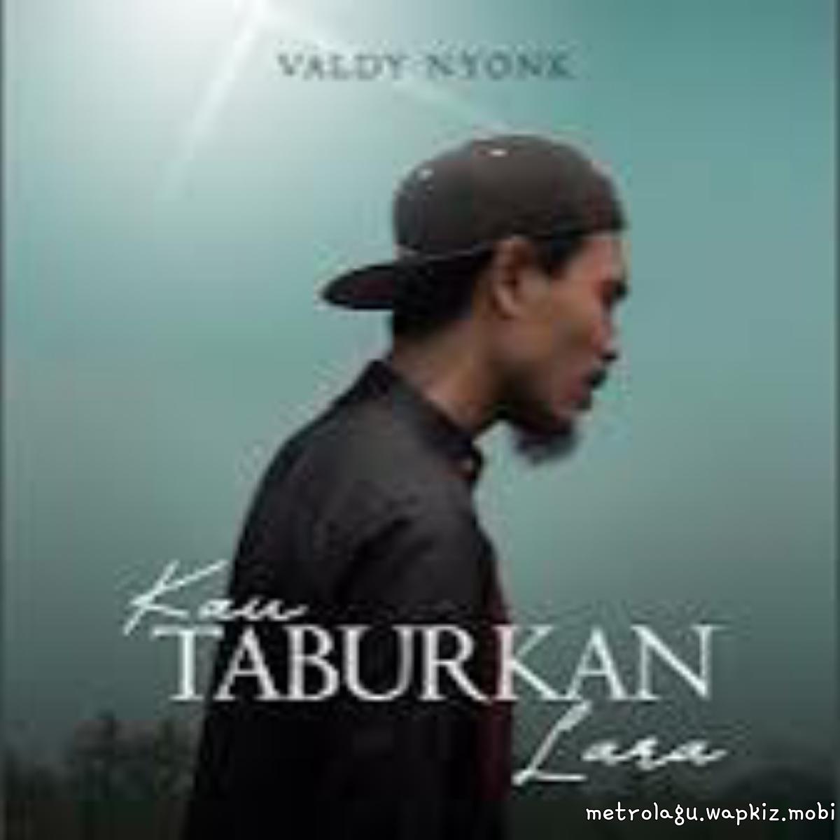 Valdy Nyonk - Kau Taburkan Lara cover art on Wallkpop