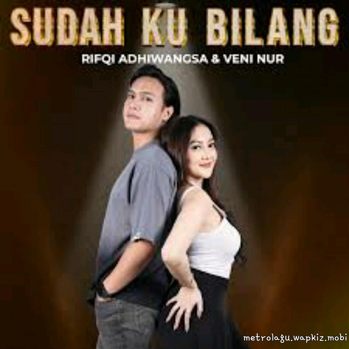 Veni Nur Ft Rifqi Adhiwangsa - Sudah Ku Bilang cover art on Wallkpop