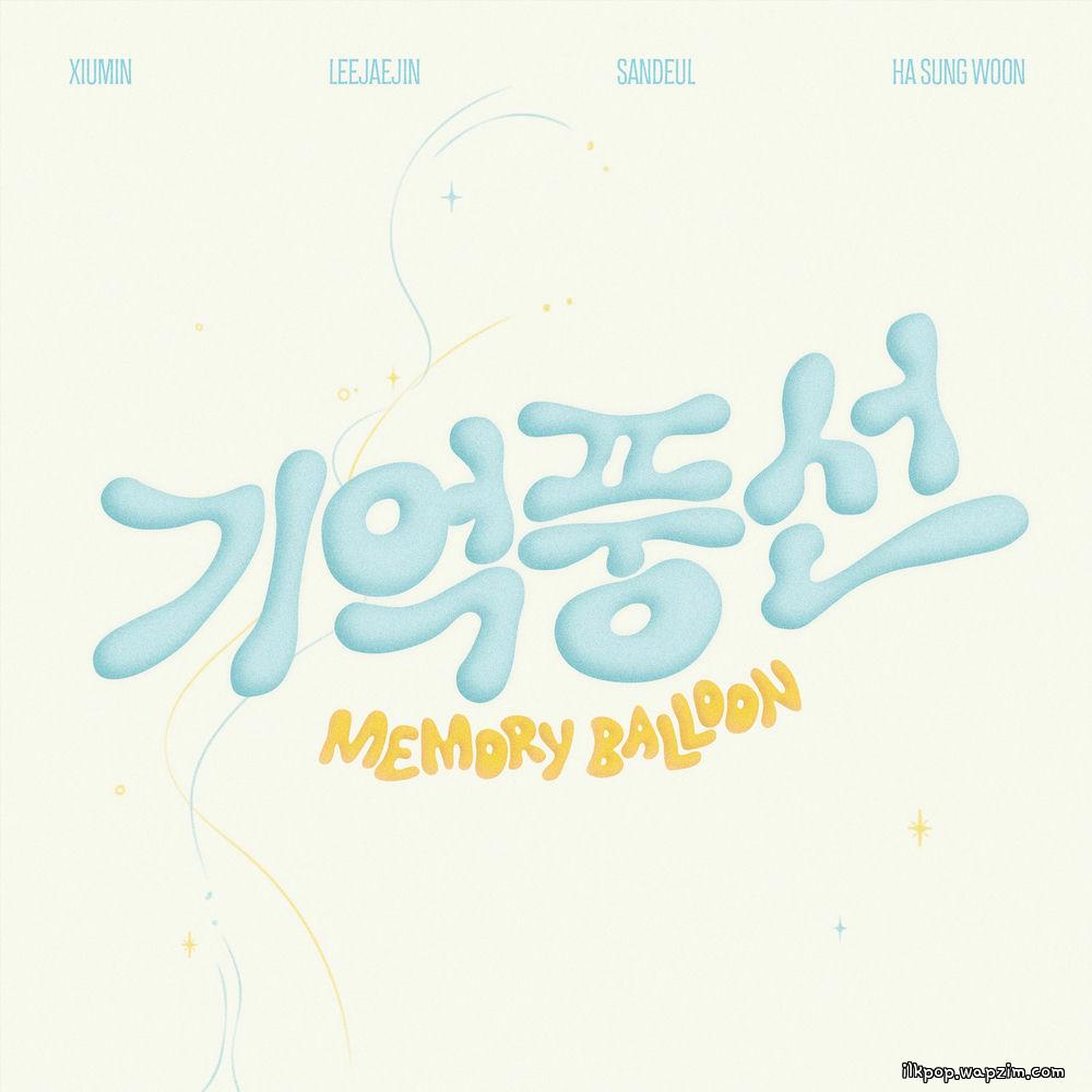 XIUMIN (EXO) & Lee Jae Jin (FTISLAND) & SANDEUL & HA SUNG WOON - 기억 풍선 (Memory Balloon) cover art on Wallkpop