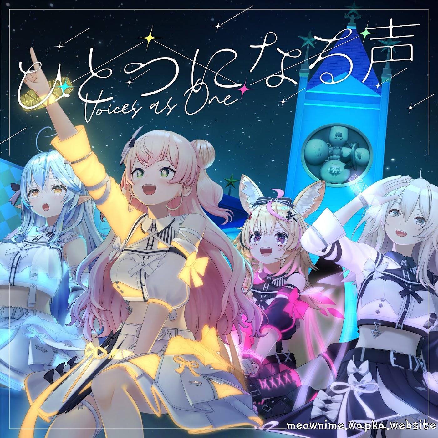 Yukihana Lamy, Momosuzu Nene, Shishiro Botan, Omaru Polka - Hitotsu ni Naru Koe [Theme Song hololive IDOL PROJECT] cover art on Wallkpop