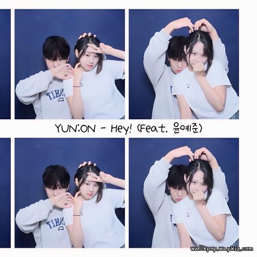 YUN:ON - Hey! (Feat. YUN YE JUN) cover art on Wallkpop